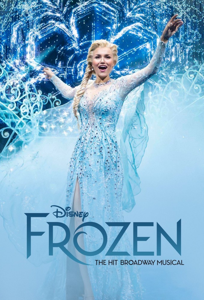 Frozen The Hit Broadway Musical