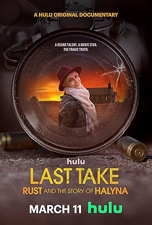 Last Take Rust and the Story of Halyna