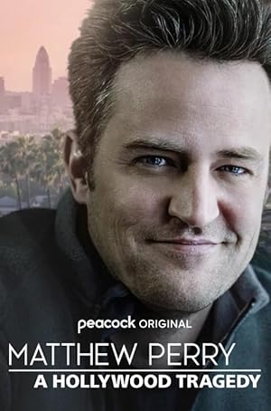 Matthew Perry A Hollywood Tragedy