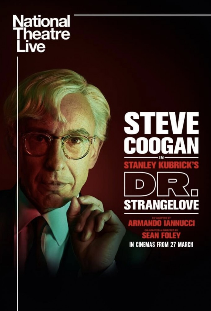National Theatre Live Dr Strangelove