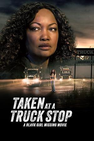 فيلم Taken at a Truck Stop A Black Girl Missing Movie 2025 مترجم - باهي فيلم