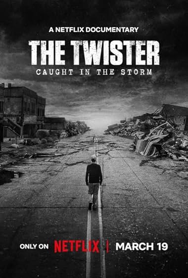 The Twister Caught in the Storm