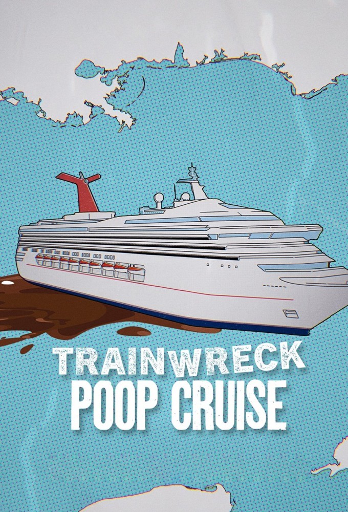 Trainwreck Poop Cruise