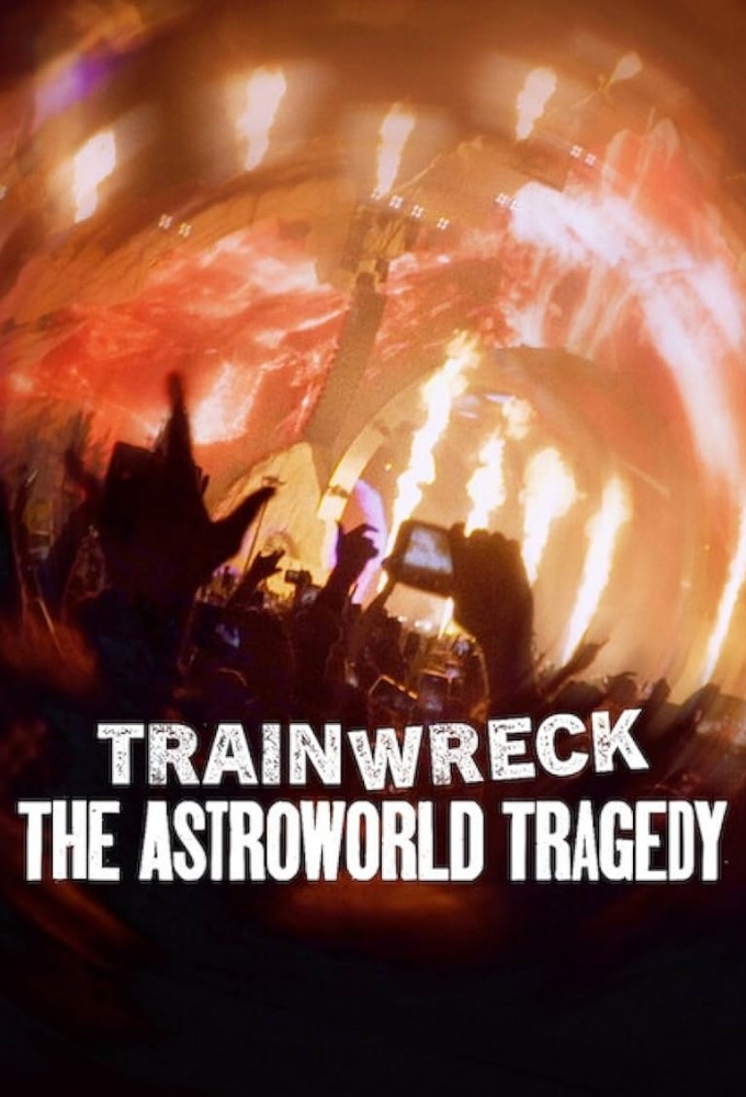 Trainwreck The Astroworld Tragedy