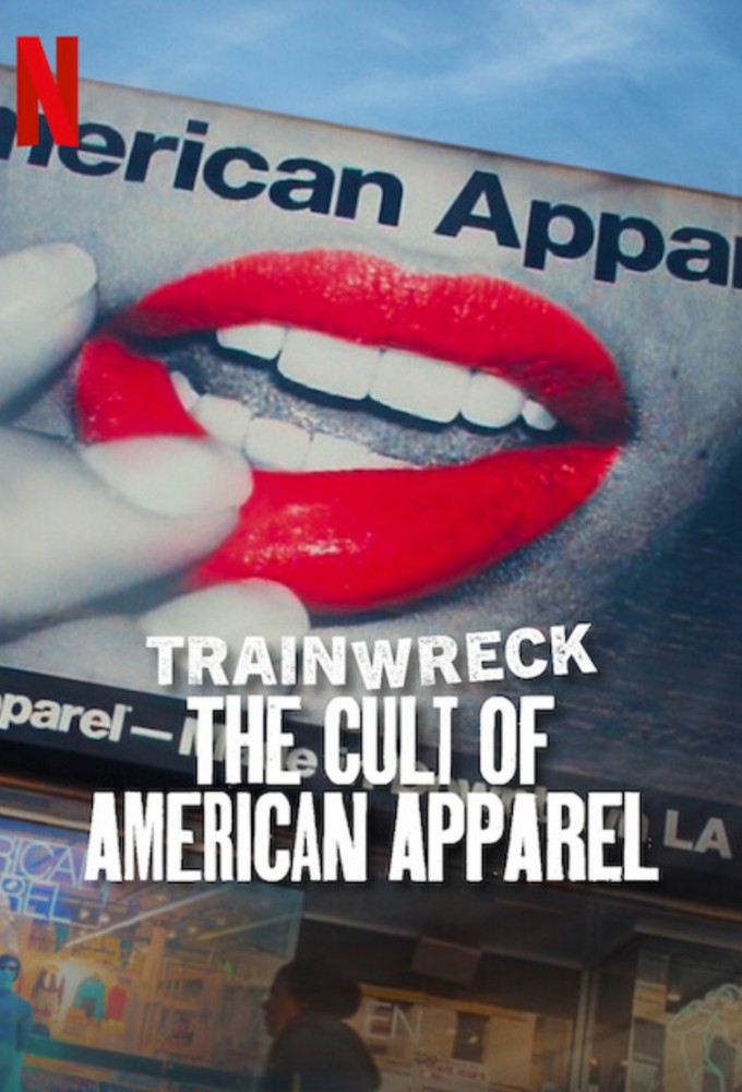 Trainwreck The Cult of American Apparel